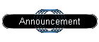 Announcement